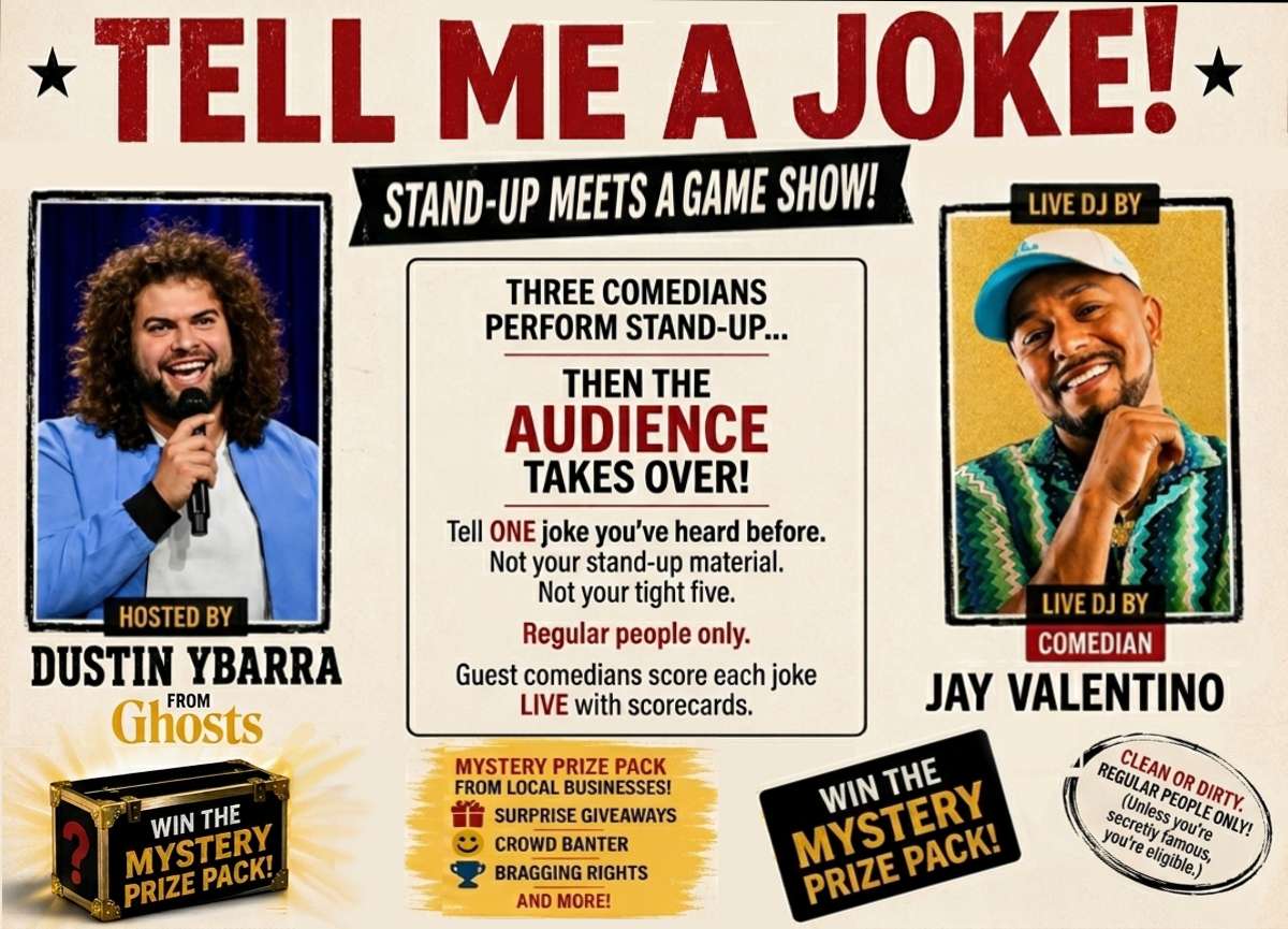 DUSTIN YBARRA’S “Tell Me A Joke!” in our Up Close Room