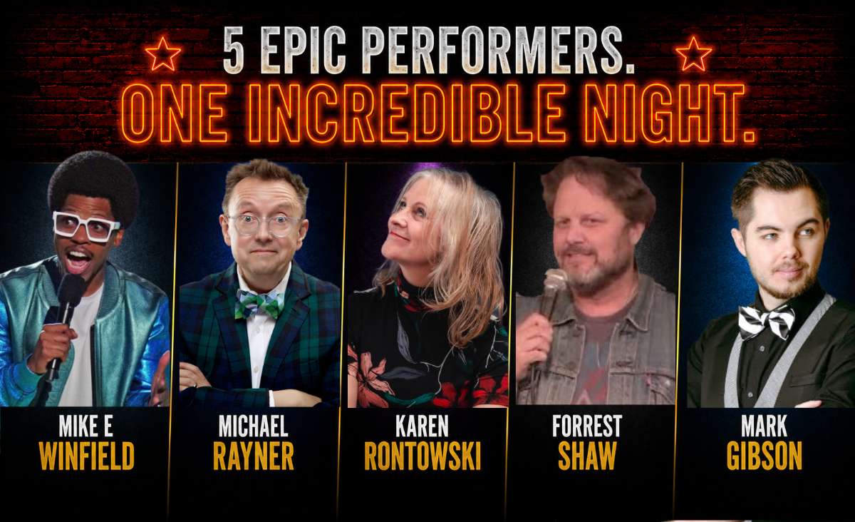 MIKE E WINFIELD, MICHAEL RAYNER, FORREST SHAW, MARK GIBSON, KAREN RONTOWSKI & MORE at 8PM