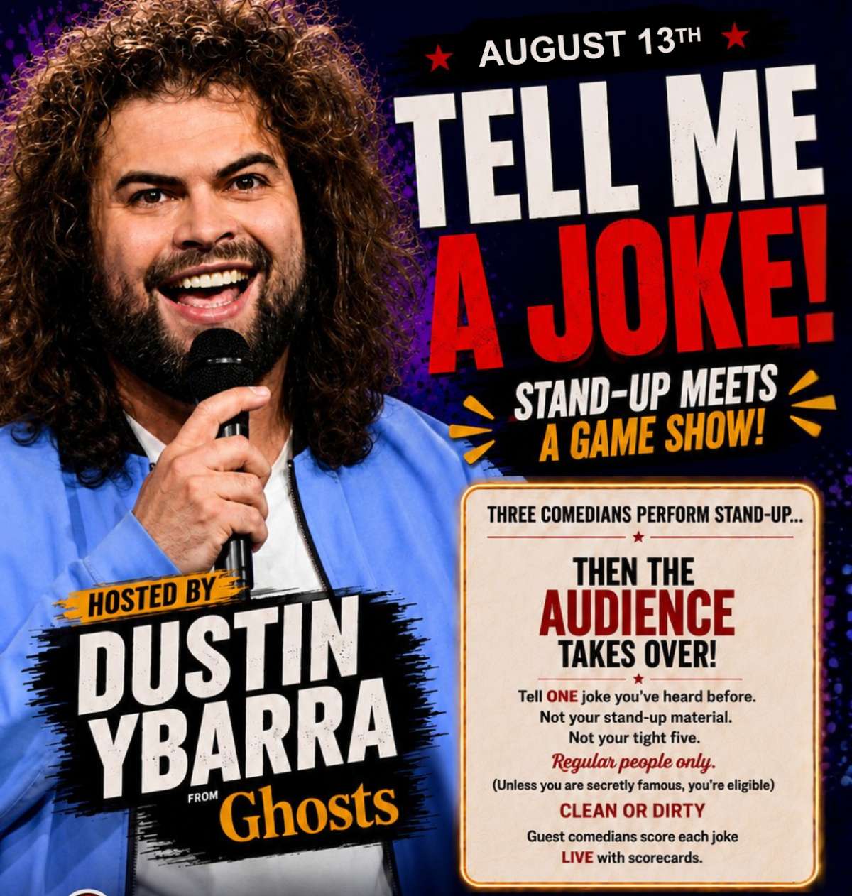 DUSTIN YBARRA’S “Tell Me A Joke!” in our Up Close Room