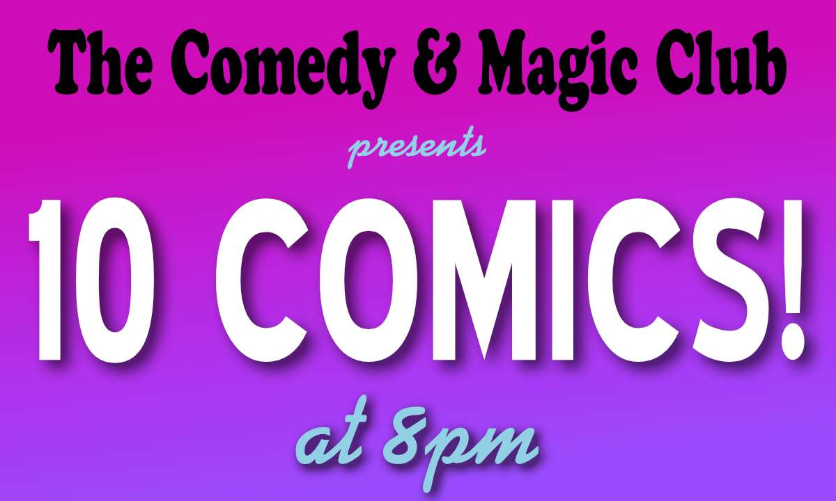 10 Comics Show at 8PM