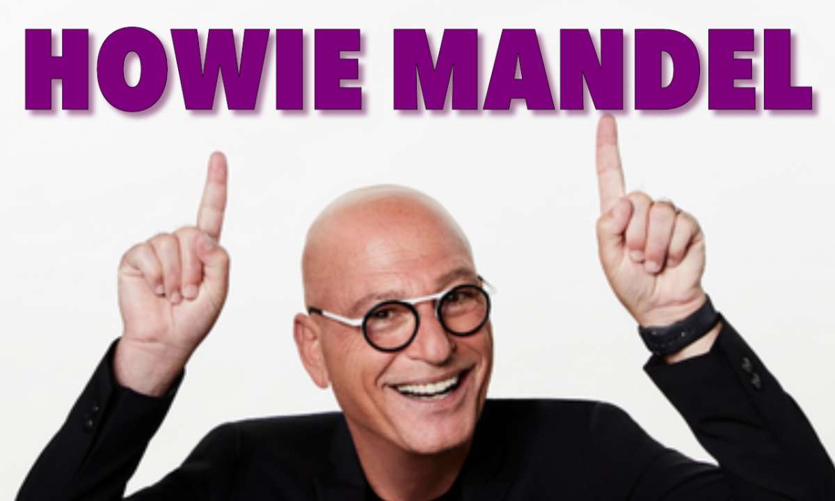 HOWIE MANDEL at 7PM