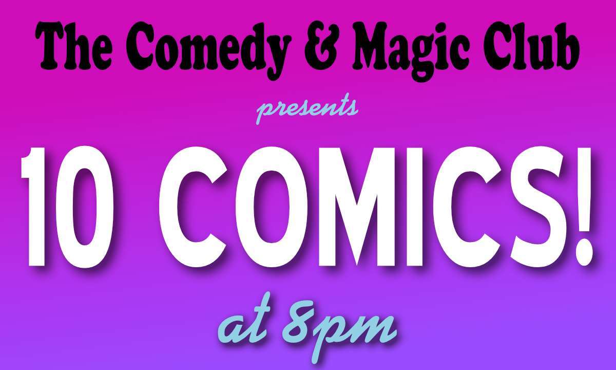 10 Comics Show at 8PM