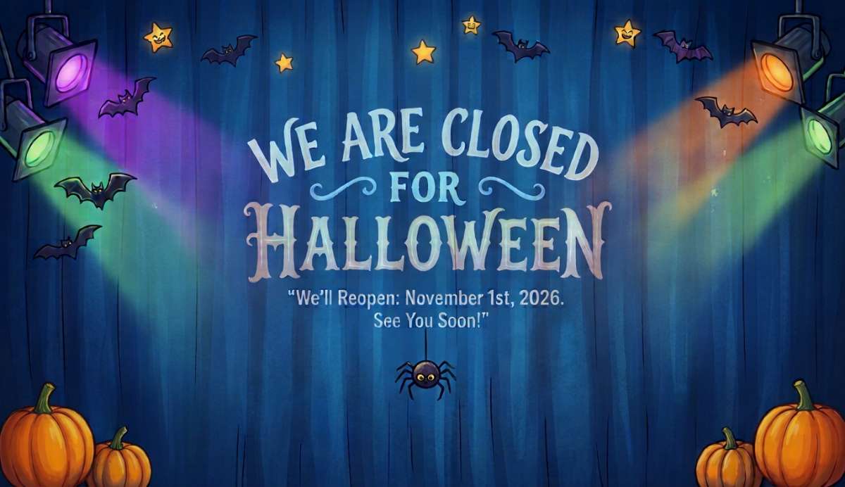 CLOSED FOR HALLOWEEN!